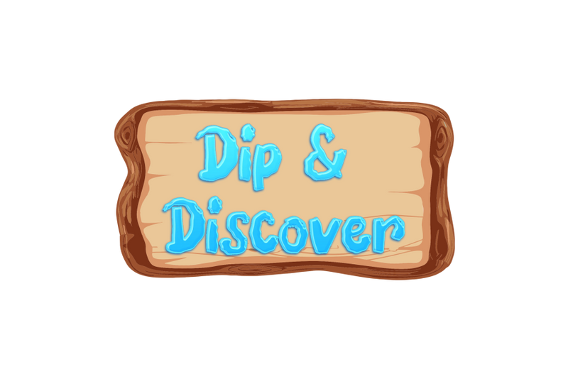 Dip & Discover